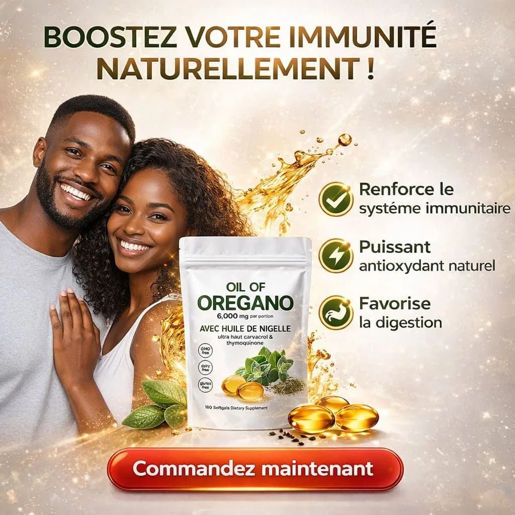 Oil of Oregano – Le secret naturel adopté par des milliers de personnes en afrique